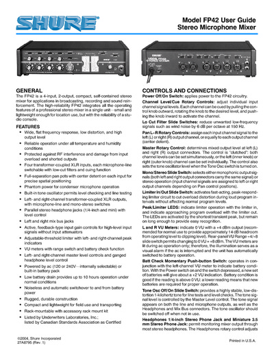 SHURE FP42 is a 4-input, 2-output, compact, self-contained stereo mixer