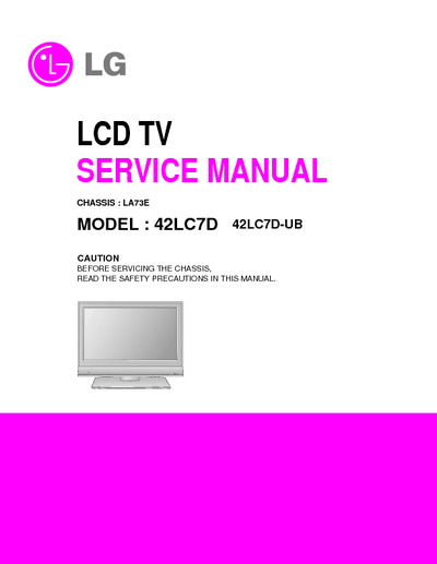 LG 42LC7D-UB Chassis LA73E LCD, Service Manual, Repair Schematics