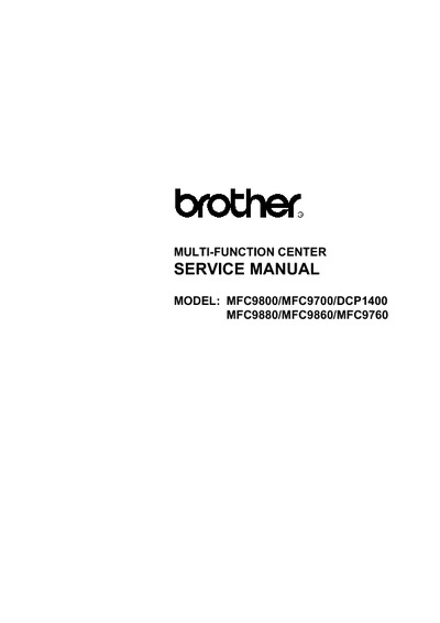 Brother mfc9700, 9760, 9800, 9860, 9880, dcp1400 servicemanual