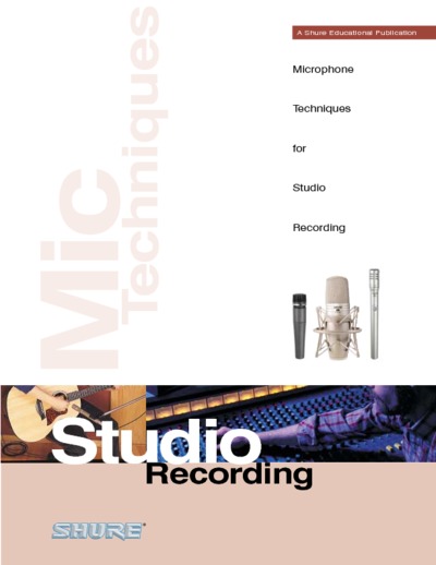Shure Microphone Techniques For Studio Recording